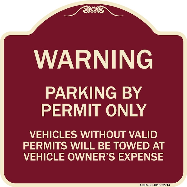 Signmission Warning Parking by Permit Vehicles w/o Valid Permits Towed Vehicl Alum, 18" x 18", BU-1818-22714 A-DES-BU-1818-22714 - main